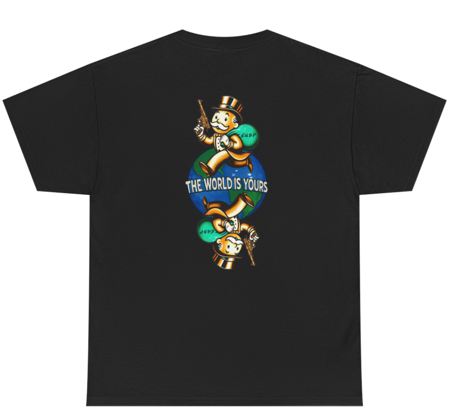 GBP X "THE WORLD IS YOURS"